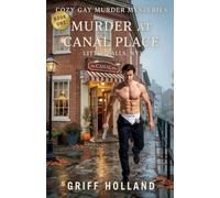 Murder at Canal Place: Little Falls, NY (Cozy Gay Murder Mysteries)