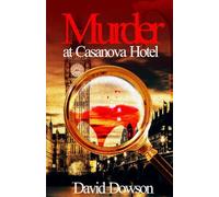 Murder at Casanova Hotel
