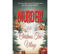 Murder! At Christmas Tree Village