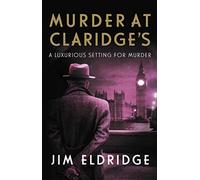 Murder at Claridge's: The elegant wartime whodunnit (Hotel Mysteries, 3)
