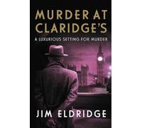 Murder at Claridge's: The elegant wartime whodunnit (Hotel Mysteries,3)
