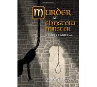 Murder at Elmstow Minster: A Father Eadred Tale (The Tales of Father Eadred)