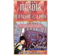 Murder at Feathers & Flair: a cozy historical mystery (A Ginger Gold Mystery)