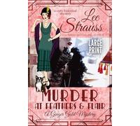 Murder at Feathers & Flair: a cozy historical mystery ~ large print (A Ginger Gold Mystery)