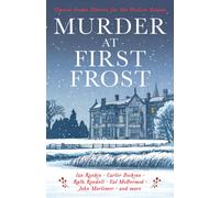 Murder at First Frost : Classic Crime Stories for the Festive Season