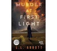 Murder At First Light: A gripping Lake Pines Mystery