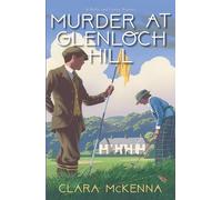 Murder at Glenloch Hill (Stella and Lyndy Mystery)