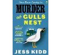 Murder at Gulls Nest: Nora Breen Investigates, the charming new historical seaside murder mystery, from much-loved author Jess Kidd
