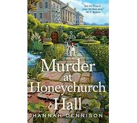 Murder at Honeychurch Hall: A Mystery: 1