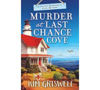 Murder at Last Chance Cove: 1 (A Pacific Northwest Cozy Mystery)