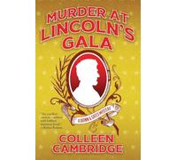 Murder at Lincoln's Gala (Quinn & Gates Mysteries)