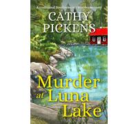 MURDER AT LUNA LAKE a traditional Southern cozy murder mystery: 1 (Blue Ridge Mountain Cozy Mysteries)