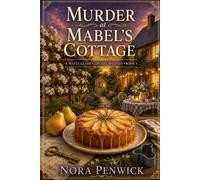 Murder at Mabel’s Cottage: A Maple Glade Cupcake Mystery • Book 3
