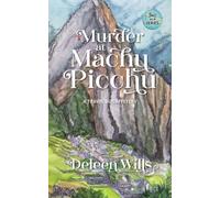 Murder at Machu Picchu: A Travel Bug Mystery