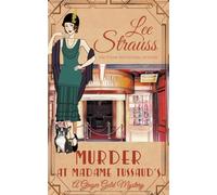 Murder at Madame Tussauds: 23 (Ginger Gold Mystery)
