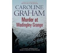 Murder at Madingley Grange: A gripping murder mystery from the creator of the Midsomer Murders series