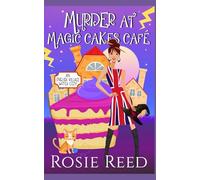Murder At Magic Cakes Cafe: A fun paranormal cozy with a dash of romance (English Village Witch Cozy)