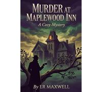 MURDER AT MAPLEWOOD INN: COZY MYSTERY