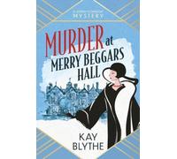 Murder at Merry Beggars Hall : The first in a 1920s series with a jaw-dropping opening and a killer twist (Jemima Flowerday 1))