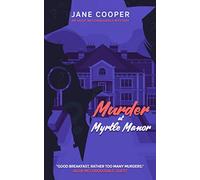 Murder at Myrtle Manor: An Aggie McCorquodale Mystery