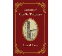 Murder at Old St. Thomas's: 1862 (The Tommy Jones Mysteries)