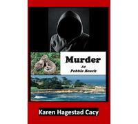 Murder at Pebble Beach: The beach is the perfect place to retire, or to disappear.: 1