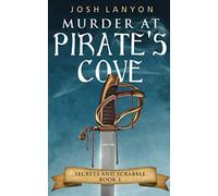 Murder at Pirate's Cove: An M/M Cozy Mystery (Secrets and Scrabble)