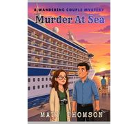 Murder At Sea: A Wandering Couple Mystery