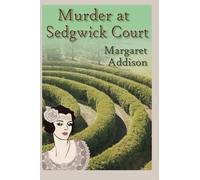Murder at Sedgwick Court: Volume 3 (Rose Simpson Mysteries)