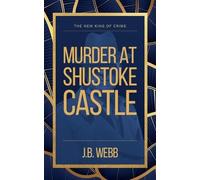 Murder at Shustoke Castle: 2 (A René Lesage Detective)