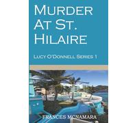 Murder At St. Hilaire: Lucy O'Donnell Series Book 1