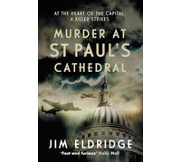 Murder at St Paul's Cathedral: The gripping wartime murder mystery (Cathedral Mysteries)