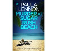MURDER AT SUGAR RUSH BEACH a gripping crime mystery packed with twists (Detectives Preddy & Harris)