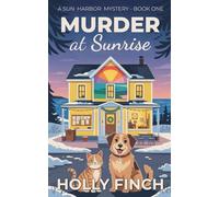 Murder at Sunrise: 1 (A Sun Harbor Mystery)