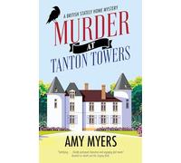 Murder at Tanton Towers (A British Stately Home Mystery)
