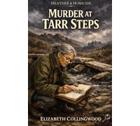 Murder at Tarr Steps: A Heather & Homicide Mystery