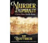 Murder at the Admiralty: A Sherlock Holmes Christmas Mystery