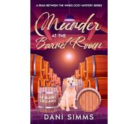 Murder at the Barrel Room: A Delectable Small Town Culinary Cozy Murder Mystery (A Read Between the Wines Cozy Mystery Series)
