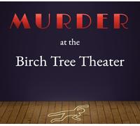 Murder at the Birch Tree Theater PC Steam CD Key