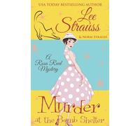 Murder at the Bomb Shelter: 3 (A Rosa Reed Mystery)