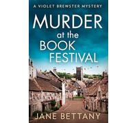 Murder at the Book Festival: (A Violet Brewster Mystery Book 2)