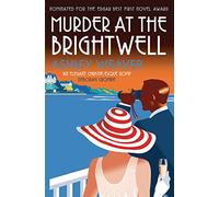 Murder at the Brightwell (Amory Ames): A stylishly evocative historical whodunnit