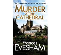 Murder at the Cathedral (The Exham-on-Sea Murder Mysteries, 4)