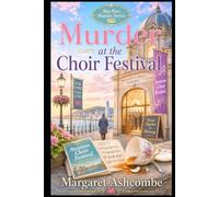 Murder at the Choir Festival: A Welsh Cosy Mystery (The Bus Pass Murders)