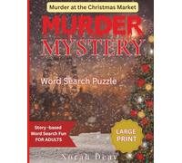 Murder At The Christmas Market: Murder Mystery, Large Print, Story-based Word Search Puzzles (The Penny Primrose Murder-Mystery Word Search Series)