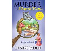 Murder at the Church Picnic: A Mallory Beck Cozy Culinary Caper: 2 (Mallory Beck Cozy Culinary Capers)