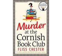 Murder at the Cornish Book Club: An utterly unputdownable Cornish cozy murder mystery: 2 (The Maddie Penrose Mysteries)