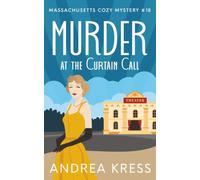MURDER AT THE CURTAIN CALL: Massachusetts Cozy Mystery