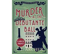 Murder at the Debutante Ball: Large Print: 5 (Cleopatra Fox Mysteries)