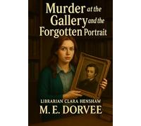 Murder at the Gallery and the Forgotten Portrait: An Aurora Teagarden Mysteries Inspired Novel (The Willow Cove Mysteries Series)